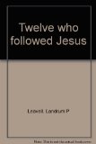 Twelve who followed Jesus