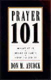 Prayer 101: What It Is, What Is Isn't, How to Do It