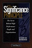 The Significance Principle: The Secret Behind High Performance People and Organizations