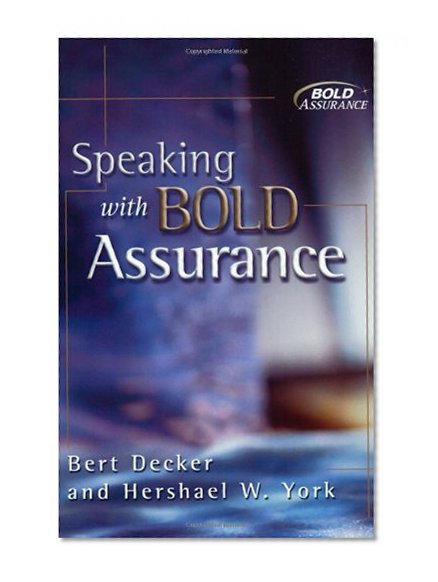 Speaking with Bold Assurance: How to Become a Persuasive Communicator