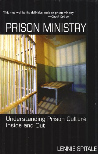 Prison Ministry: Understanding Prison Culture Inside and Out