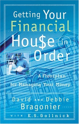 Getting Your Financial House in Order: A Floorplan for Managing Your Money
