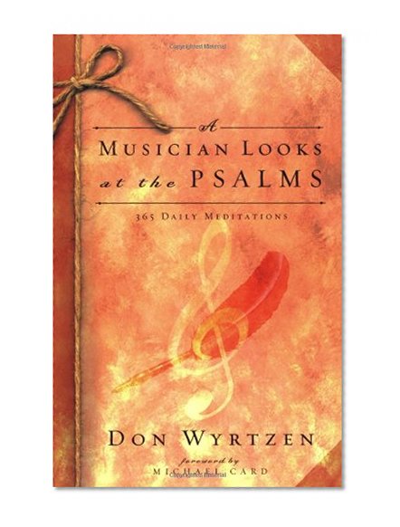 A Musician Looks at the Psalms: 365 Daily Meditations