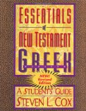 Essentials of New Testament Greek: A Student's Guide