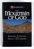 In Search of the Mountain of God: The Discovery of the Real Mt. Sinai