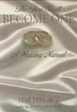 The Two Shall Become One: A Wedding Manual