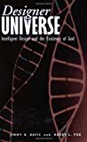 Designer Universe: Intelligent Design and the Existence of God