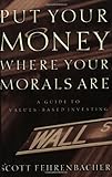 Put Your Money Where Your Morals Are: A Guide to Value-Based Investing