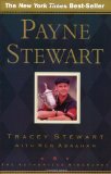 Payne Stewart: The Authorized Biography