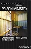 Prison Ministry: Understanding Prison Culture Inside and Out