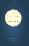 A Theology for the Church