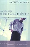 The Young Man in the Mirror: A Rite of Passage Into Manhood