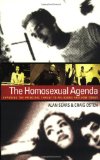 The Homosexual Agenda: Exposing the Principal Threat to Religious Freedom Today