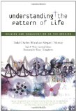 Understanding the Pattern of Life: Orgins and Organization of the Species