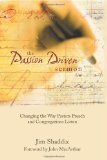 The Passion-Driven Sermon: Changing the Way Pastors Preach and Congregations Listen