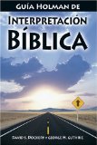 GuÃ­a Holman de InterpretaciÃ³n BÃ­blica (Spanish Edition)