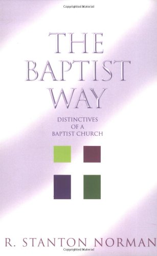 Book Cover The Baptist Way: Distinctives of a Baptist Church