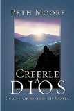 Creerle a Dios (Spanish Edition)