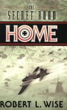 The Secret Road Home: A Novel