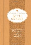 Scriptures and Quotations from Praying God's Word (A Quick Word with Beth Moore)