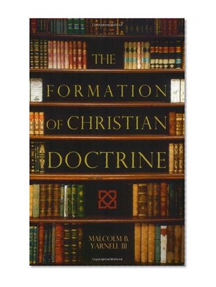 The Formation of Christian Doctrine