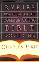Ryrie's Practical Guide to Communicating Bible Doctrine