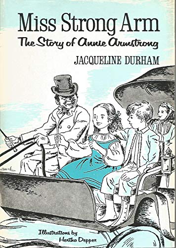 Book Cover Miss Strong Arm: The Story of Annie Armstrong