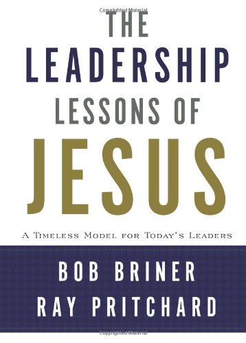 Book Cover Leadership Lessons of Jesus: A Timeless Model for Today's Leaders