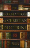The Formation of Christian Doctrine