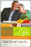 Recipe for Life: How to Change Habits That Harm into Resources that Heal