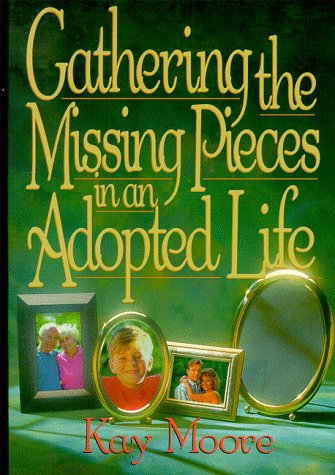 Gathering the Missing Pieces in an Adopted Life