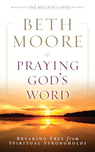 Book Cover Praying God's Word: Breaking Free from Spiritual Strongholds