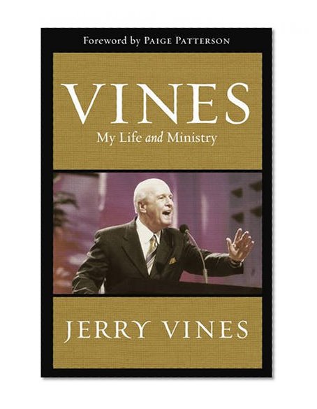 Vines: My Life and Ministry