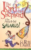 The Lord Is My Shepherd and I'm About to Be Sheared
