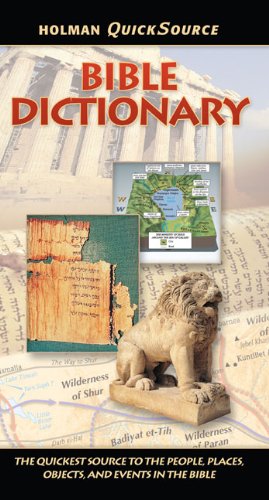 Holman QuickSource Bible Dictionary (Holman Quicksource Guides)