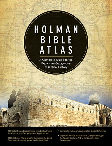 Book Cover Holman Bible Atlas: A Complete Guide to the Expansive Geography of Biblical History