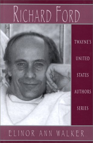 United States Authors Series: Richard Ford (Twayne's United States Authors Series)