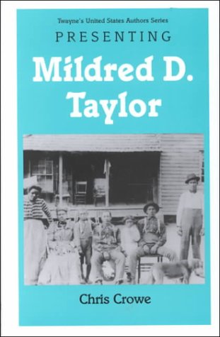 Young Adult Authors Series: Presenting Mildred D. Taylor (Twayne's United States Authors Series)