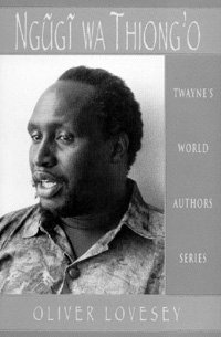 World Authors Series: Ngugi wa Thiong'o