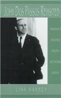 John Dos Passos (Twayne's United States Authors Series, Tusas 700)