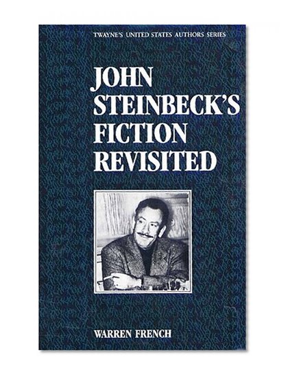 John Steinbeck's Fiction Revisited (Twayne's United States Authors Series)