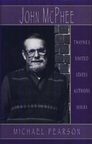 United States Authors Series: John McPhee (Twayne's United States Authors)