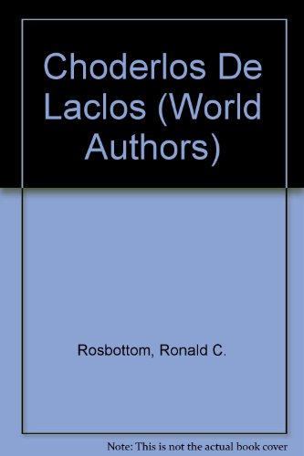 Choderlos De Laclos (World Authors)