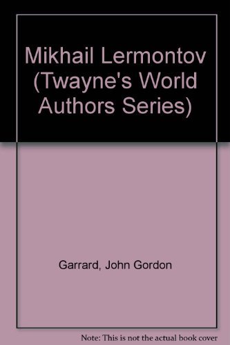 Mikhail Lermontov (Twayne's World Authors Series)