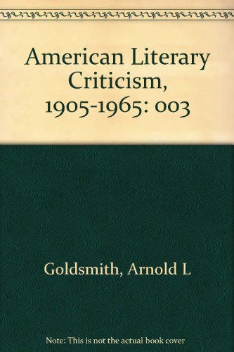 American Literary Criticism, 1905-1965