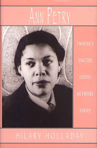 United States Authors Series: Ann Petry (Twayne's United States Authors Series)
