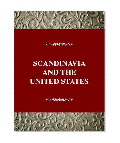 International History Series: Scandinavia and the United States (Twayne's International History Series)