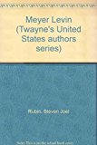 Meyer Levin (Twayne's United States authors series)