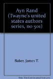 Ayn Rand (Twayne's United States Authors Series)