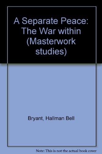 A Separate Peace: The War Within (Twayne's Masterwork Studies)